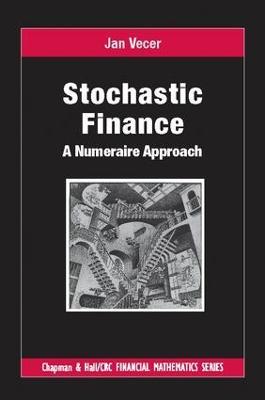 Stochastic Finance: A Numeraire Approach - Jan Vecer - cover