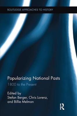 Popularizing National Pasts: 1800 to the Present - cover