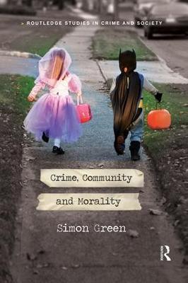 Crime, Community and Morality - Simon Green - cover