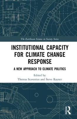 Institutional Capacity for Climate Change Response: A New Approach to Climate Politics - cover