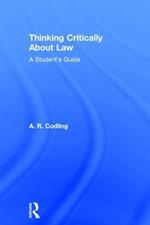 Thinking Critically About Law: A Student's Guide