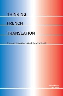 Thinking French Translation - Sándor Hervey,Ian Higgins - cover