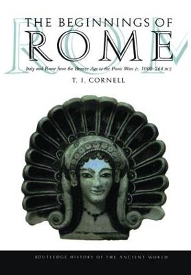 The Beginnings of Rome: Italy and Rome from the Bronze Age to the Punic Wars (c.1000–264 BC) - Tim Cornell - cover