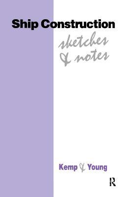 Ship Construction Sketches and Notes - John F Kemp,Peter Young - cover