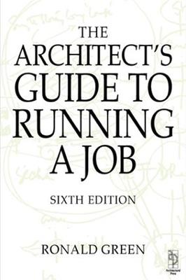 Architect's Guide to Running a Job - Ronald Green - cover