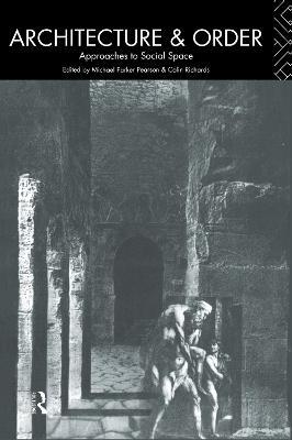 Architecture and Order: Approaches to Social Space - cover