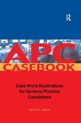 APC Case Book: Casework Illustrations for General Practice Candidates - Austen Imber - cover