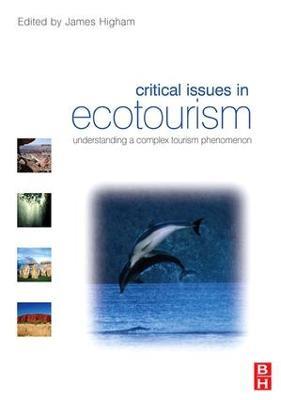 Critical Issues in Ecotourism - James Higham - cover