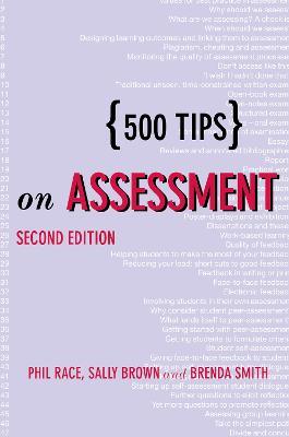 500 Tips on Assessment - Sally Brown,Phil Race,Brenda Smith - cover