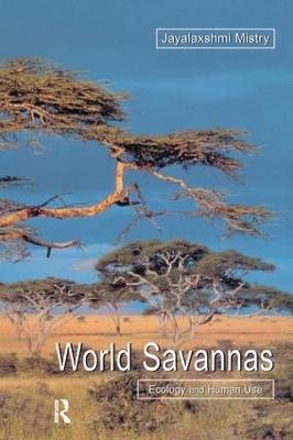 World Savannas: Ecology and Human Use - Jayalaxshm Mistry,Andrea Beradi - cover