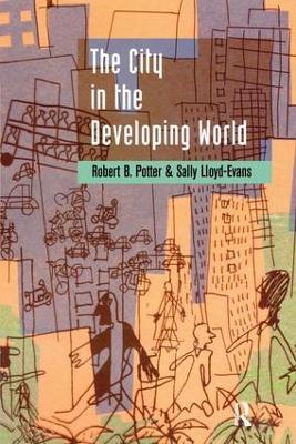 The City in the Developing World - Robert B. Potter,Sally Lloyd-Evans - cover