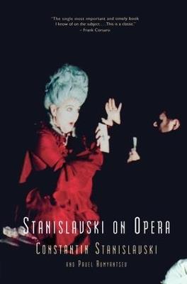 Stanislavski On Opera - Constantin Stanislavski,Pavel Rumyantsev - cover