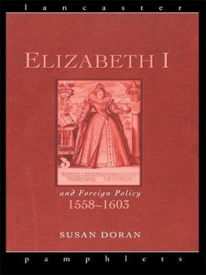 Elizabeth I and Foreign Policy, 1558-1603 - Susan Doran - cover