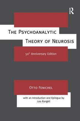 The Psychoanalytic Theory of Neurosis - Otto Fenichel - cover