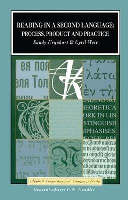 Reading in a Second Language: Process, Product and Practice - A.H. Urquhart,Cyril J. Weir - cover