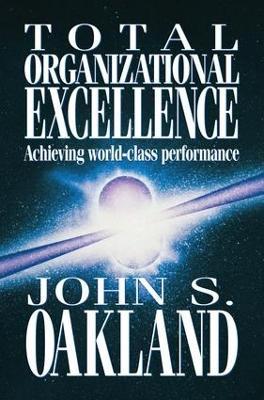Total Organizational Excellence - John S Oakland - cover