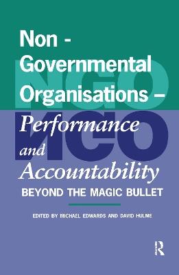 Non-Governmental Organisations - Performance and Accountability: Beyond the Magic Bullet - cover
