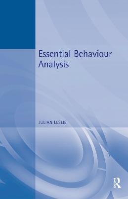 Essential Behaviour Analysis - Julian Leslie - cover