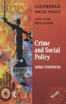 Crime and Social Policy - Mike Stephens,Mike Stephens - cover