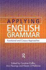 Applying English Grammar.: Corpus and Functional Approaches