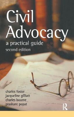 Civil Advocacy - Charles Foster,Jacqueline Gillatt,Charles Bourne - cover