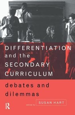 Differentiation and the Secondary Curriculum: Debates and Dilemmas - cover
