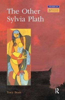 The Other Sylvia Plath - Tracy Brain - cover