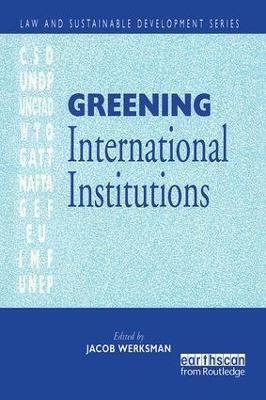 Greening International Institutions - Jacob Werksmann - cover