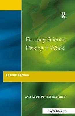 Primary Science - Making It Work - Chris Ollerenshaw,Ron Ritchie - cover