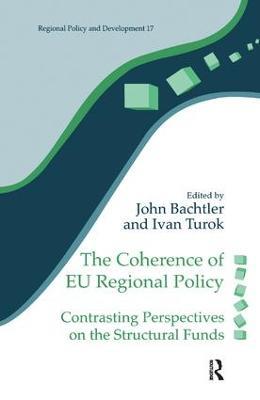 The Coherence of EU Regional Policy: Contrasting Perspectives on the Structural Funds - cover