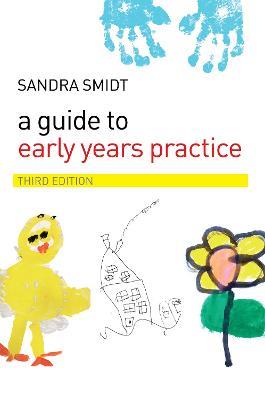 A Guide to Early Years Practice - Sandra Smidt - cover