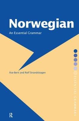 Norwegian: An Essential Grammar - ÅAse-Berit Strandskogen,Rolf Strandskogen - cover