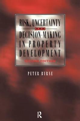 Risk, Uncertainty and Decision-Making in Property - P. Byrne - cover