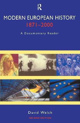 Modern European History, 1871-2000: A Documentary Reader - David Welch - cover