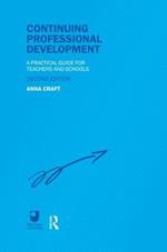 Continuing Professional Development: A Practical Guide for Teachers and Schools