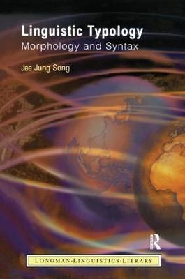 Linguistic Typology: Morphology and Syntax - Jae Jung Song - cover