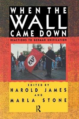 When the Wall Came Down: Reactions to German Unification - cover