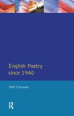 English Poetry Since 1940 - Neil Corcoran - cover