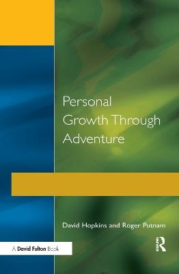 Personal Growth Through Adventure - David Hopkins,Roger Putnam - cover