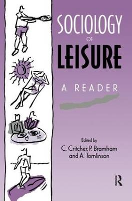 Sociology of Leisure: A reader - P. Bramham,C. Critcher,A. Tomlinson - cover