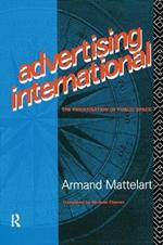 Advertising International: The Privatisation of Public Space