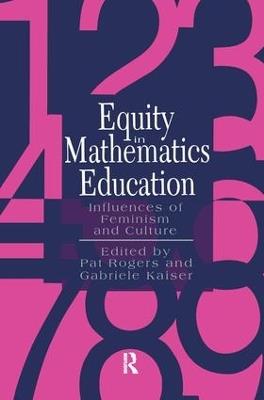 Equity In Mathematics Education: Influences Of Feminism And Culture - Gabriele Kaiser - cover