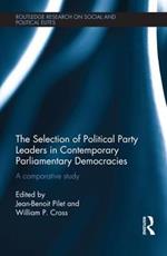 The Selection of Political Party Leaders in Contemporary Parliamentary Democracies: A Comparative Study