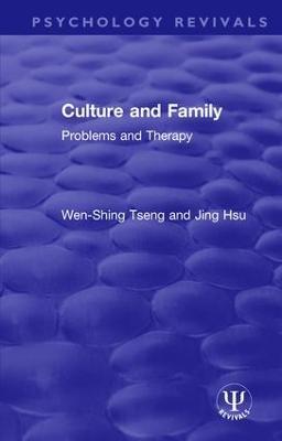 Culture and Family: Problems and Therapy - Wen-Shing Tseng,Jing Hsu - cover