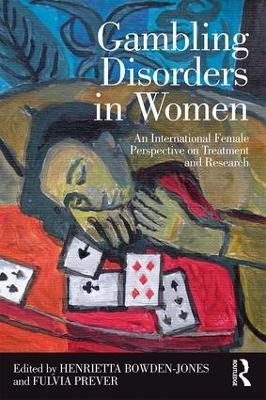 Gambling Disorders in Women: An International Female Perspective on Treatment and Research - cover
