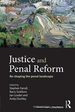 Justice and Penal Reform: Re-shaping the Penal Landscape
