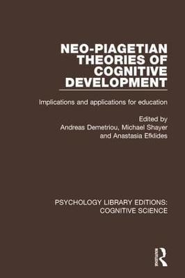 Neo-Piagetian Theories of Cognitive Development: Implications and Applications for Education - cover