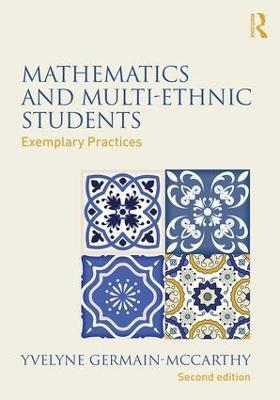 Mathematics and Multi-Ethnic Students: Exemplary Practices - Yvelyne Germain-McCarthy - cover