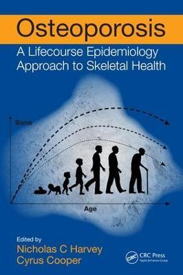 Osteoporosis: A Lifecourse Epidemiology Approach to Skeletal Health - cover