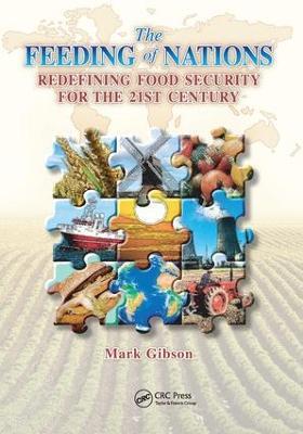 The Feeding of Nations: Redefining Food Security for the 21st Century - Mark Gibson - cover
